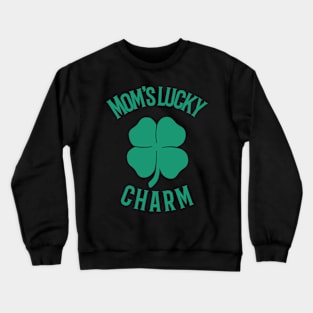 Mom's lucky charm Crewneck Sweatshirt